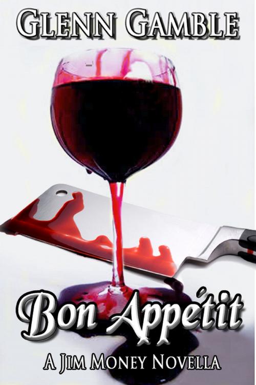 Cover of the book Bon Appetit by Glenn Gamble, 60 Minutes with Glenn Publications