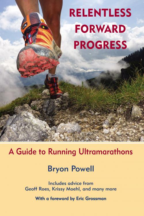 Cover of the book Relentless Forward Progress by Bryon Powell, Breakaway Books