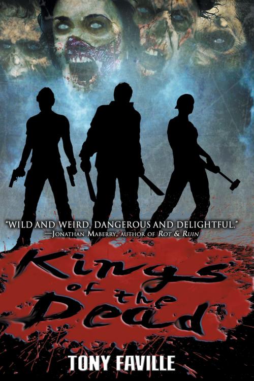 Cover of the book Kings of the Dead (Revised and Expanded) by Tony Faville, Permuted Press