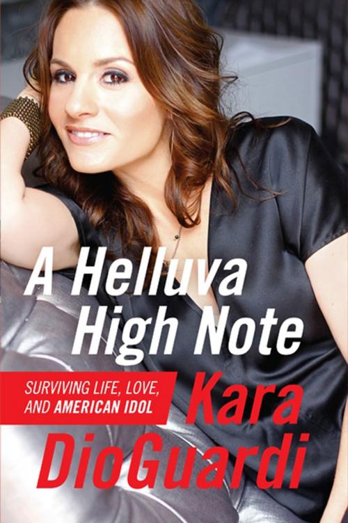Cover of the book A Helluva High Note by Kara DioGuardi, HarperCollins e-books