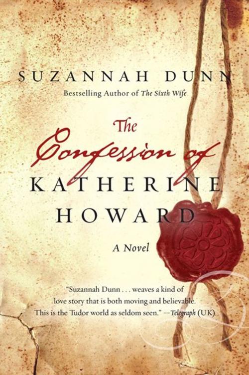 Cover of the book The Confession of Katherine Howard by Suzannah Dunn, HarperCollins e-books