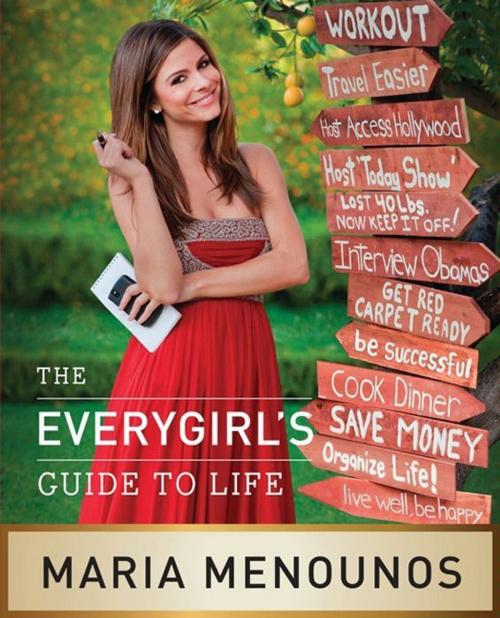 Cover of the book The EveryGirl’s Guide to Life by Maria Menounos, HarperCollins e-books