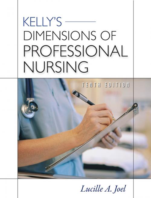 Cover of the book Kelly's Dimensions of Professional Nursing, Tenth Edition by Lucille A. Joel, McGraw-Hill Education