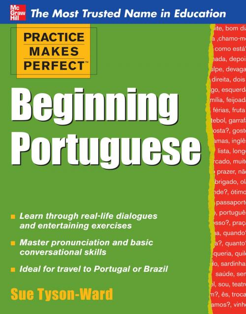 Cover of the book Practice Makes Perfect Beginning Portuguese by Sue Tyson-Ward, McGraw-Hill Education