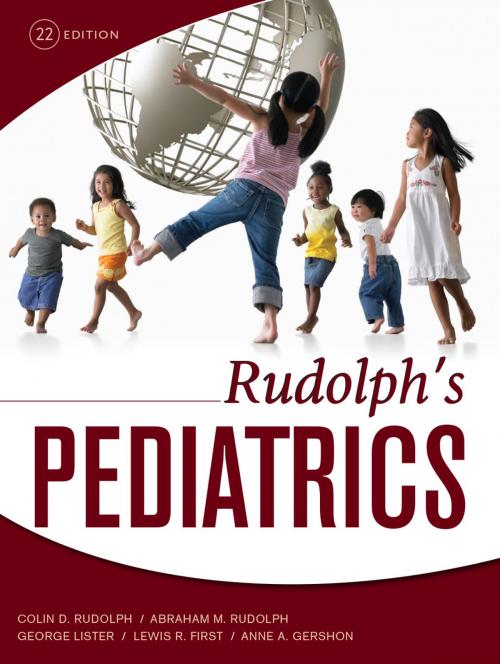Cover of the book Rudolph's Pediatrics, 22nd Edition by Lewis First, Anne A. Gershon, Colin D. Rudolph, Abraham M. Rudolph, George E Lister, McGraw-Hill Education