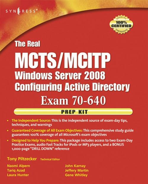 Cover of the book The Real MCTS/MCITP Exam 70-640 Prep Kit by Anthony Piltzecker, Elsevier Science