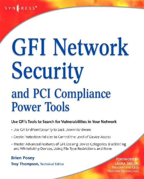 Cover of the book GFI Network Security and PCI Compliance Power Tools by Brien Posey, Elsevier Science