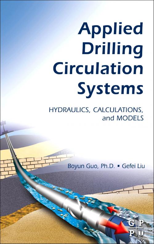 Cover of the book Applied Drilling Circulation Systems by Gefei Liu, Boyun Guo, Elsevier Science