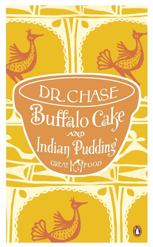 Cover of the book Buffalo Cake and Indian Pudding by Dr A. W. Chase, Penguin Books Ltd