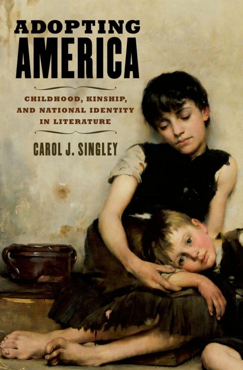 Cover of the book Adopting America by Carol J. Singley, Oxford University Press