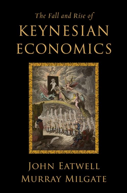 Cover of the book The Fall and Rise of Keynesian Economics by John Eatwell, Murray Milgate, Oxford University Press