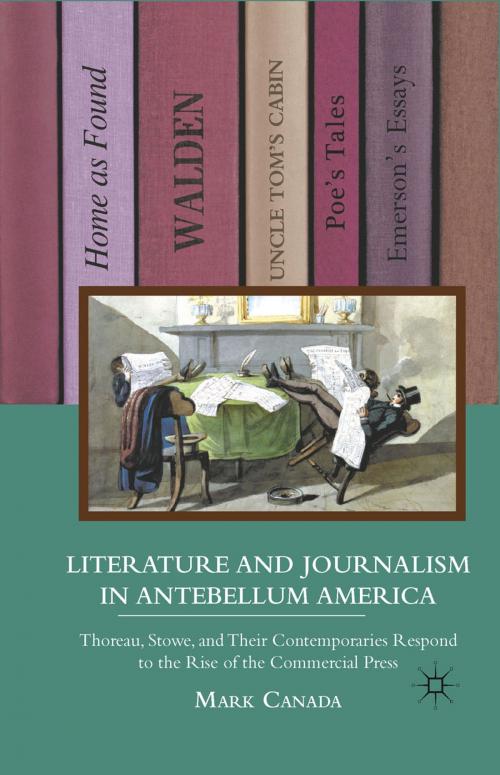 Cover of the book Literature and Journalism in Antebellum America by M. Canada, Palgrave Macmillan US