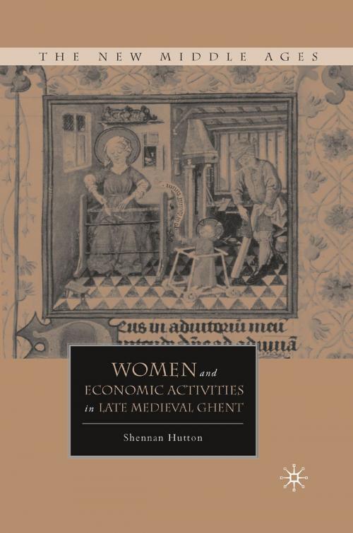 Cover of the book Women and Economic Activities in Late Medieval Ghent by S. Hutton, Palgrave Macmillan US