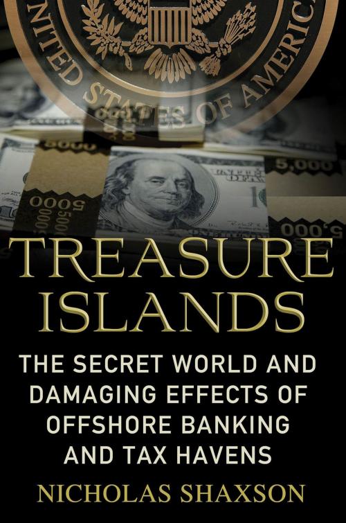 Cover of the book Treasure Islands by Nicholas Shaxson, St. Martin's Press