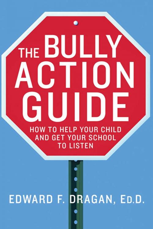 Cover of the book The Bully Action Guide by Edward F. Dragan, EdD, St. Martin's Press