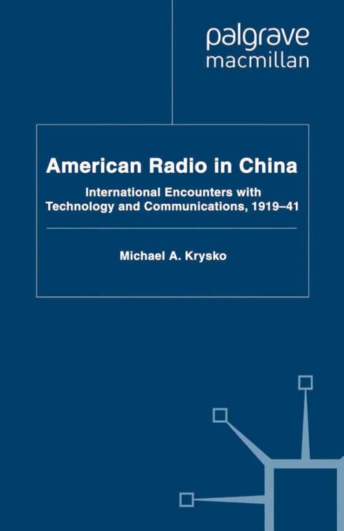 Cover of the book American Radio in China by Michael A. Krysko, Palgrave Macmillan UK