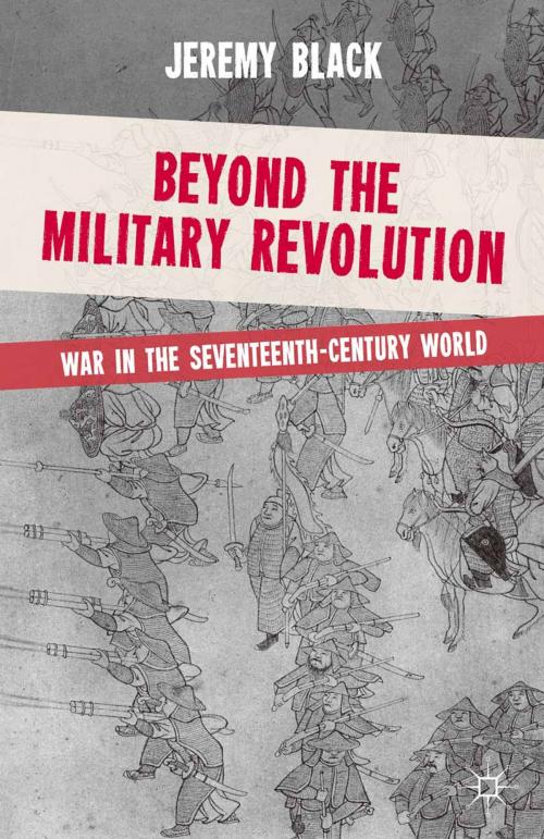 Cover of the book Beyond the Military Revolution by Jeremy Black, Macmillan Education UK