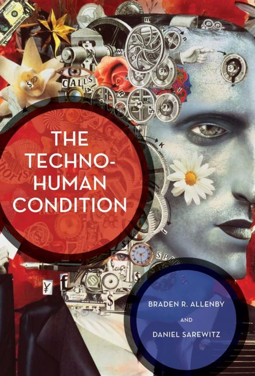 Cover of the book The Techno-Human Condition by Braden R. Allenby, Daniel Sarewitz, The MIT Press