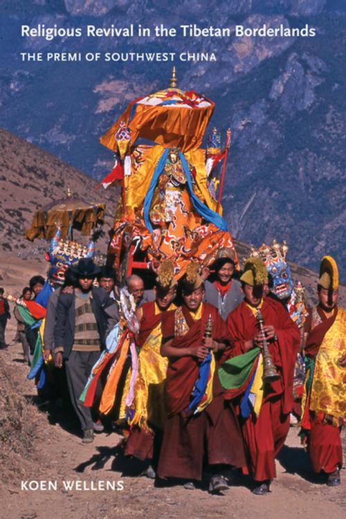 Cover of the book Religious Revival in the Tibetan Borderlands by Koen Wellens, University of Washington Press