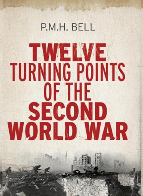 Cover of the book Twelve Turning Points of the Second World War by Philip Bell, Yale University Press