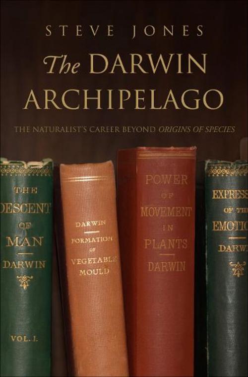 Cover of the book The Darwin Archipelago: The Naturalist's Career Beyond Origin of Species by Steve Jones, Yale University Press