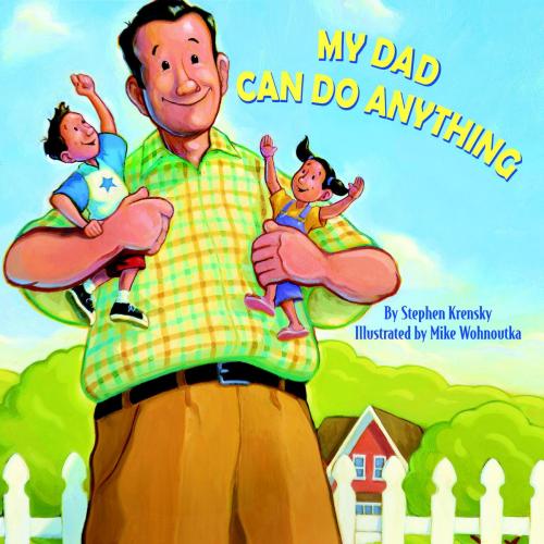 Cover of the book My Dad Can Do Anything by Stephen Krensky, Random House Children's Books