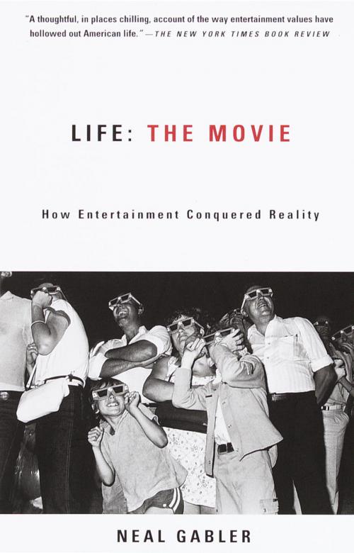 Cover of the book Life: The Movie by Neal Gabler, Knopf Doubleday Publishing Group
