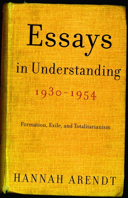 Cover of the book Essays in Understanding, 1930-1954 by Hannah Arendt, Knopf Doubleday Publishing Group