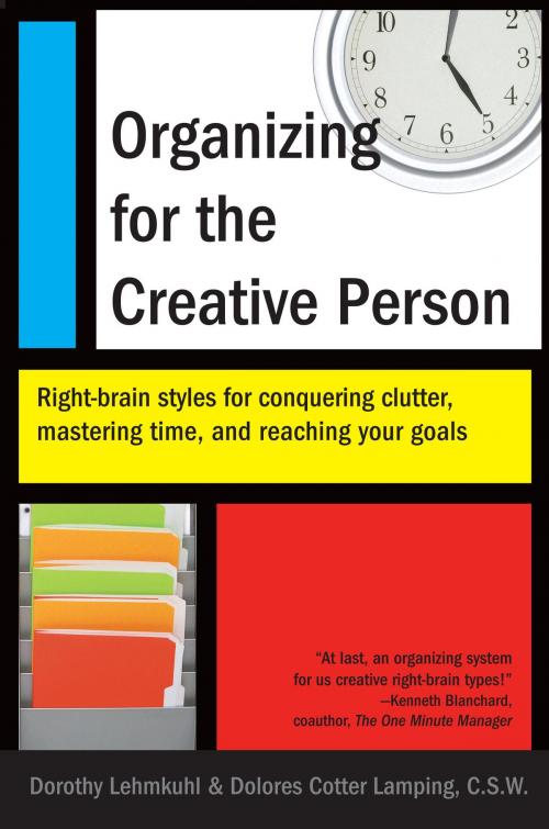Cover of the book Organizing for the Creative Person by Dorothy Lehmkuhl, Dolores Cotter Lamping, Potter/Ten Speed/Harmony/Rodale