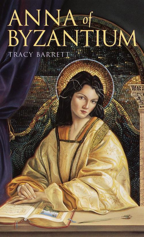 Cover of the book Anna of Byzantium by Tracy Barrett, Random House Children's Books