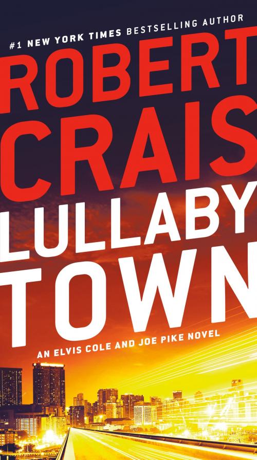 Cover of the book Lullaby Town by Robert Crais, Random House Publishing Group
