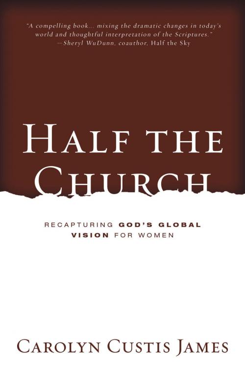 Cover of the book Half the Church by Carolyn Custis James, Zondervan