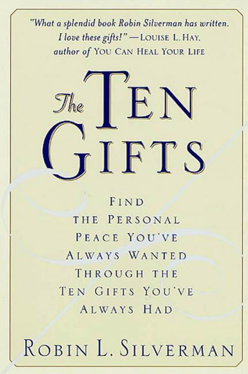 Cover of the book The Ten Gifts by Robin Silverman, St. Martin's Press