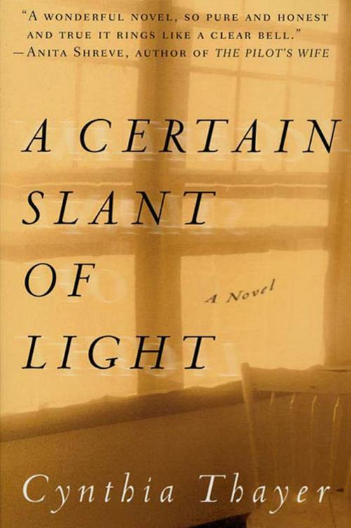 Cover of the book A Certain Slant of Light by Cynthia Thayer, St. Martin's Press