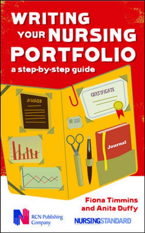 Cover of the book Writing Your Nursing Portfolio: A Step-By-Step Guide by Fiona Timmins, Anita Duffy, McGraw-Hill Education