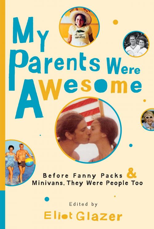 Cover of the book My Parents Were Awesome by , Random House Publishing Group