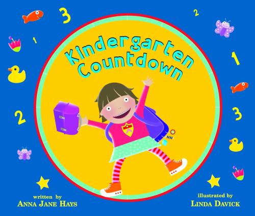 Cover of the book Kindergarten Countdown by Anna Jane Hays, Random House Children's Books
