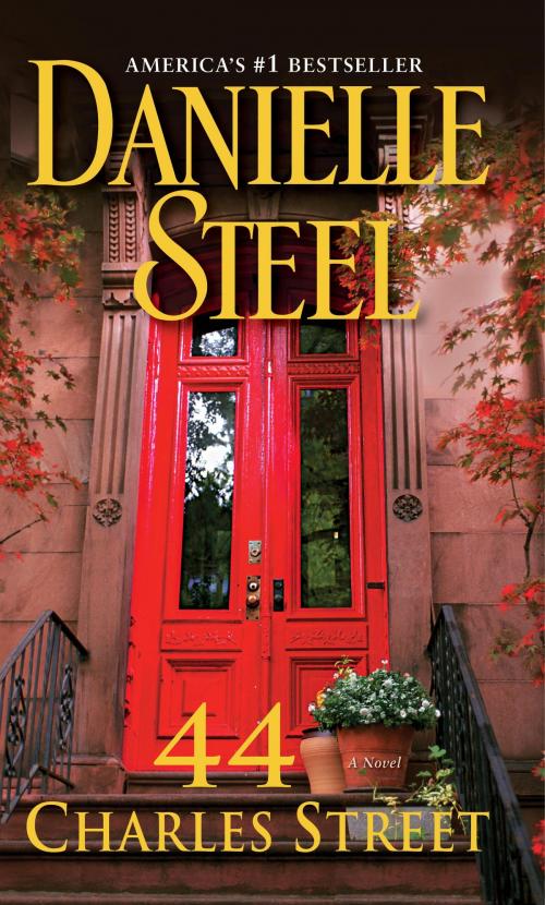 Cover of the book 44 Charles Street by Danielle Steel, Random House Publishing Group