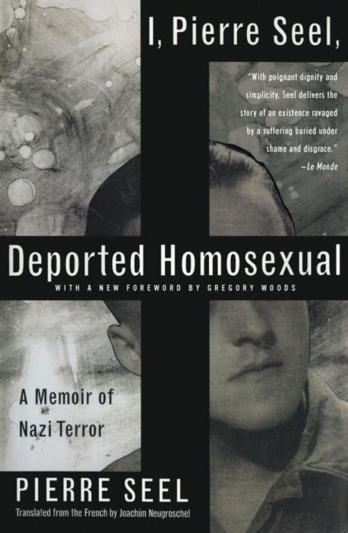 Cover of the book I, Pierre Seel, Deported Homosexual by Pierre Seel, Basic Books