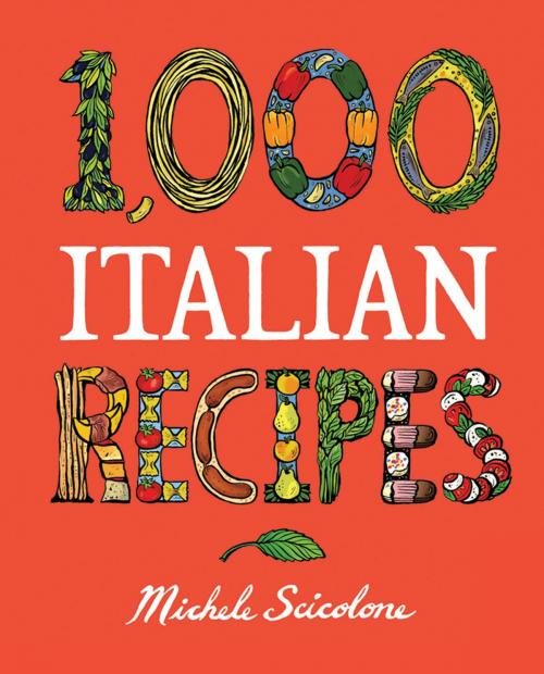 Cover of the book 1,000 Italian Recipes by Michele Scicolone, HMH Books