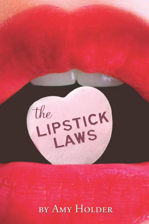 Cover of the book The Lipstick Laws by Amy Holder, HMH Books