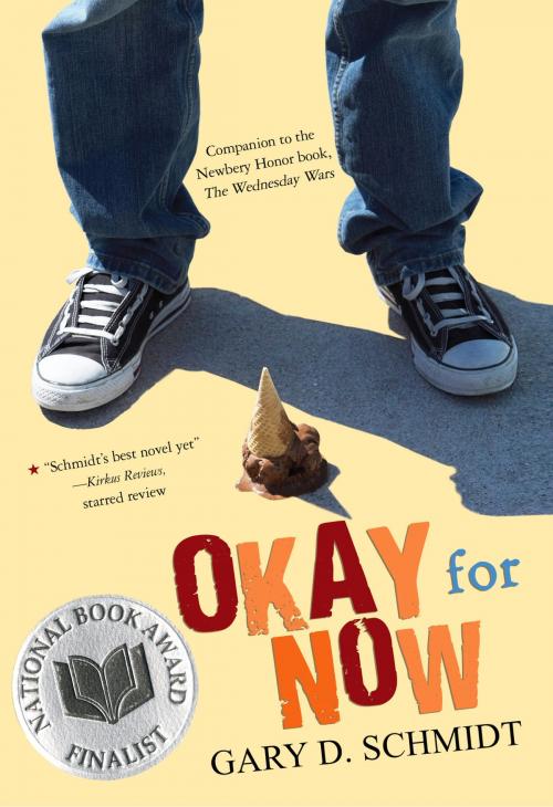 Cover of the book Okay for Now by Gary D. Schmidt, HMH Books