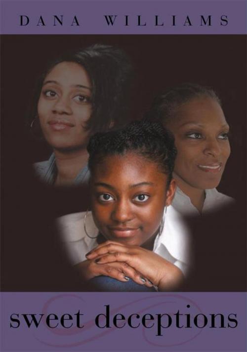 Cover of the book Sweet Deceptions by Dana M Williams, iUniverse