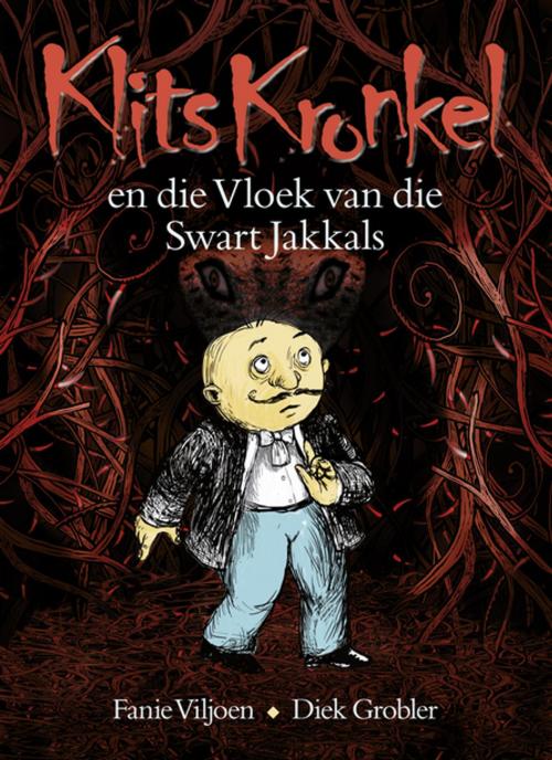 Cover of the book Klits Kronkel en die Vloek van die Swart Jakkals by Fanie Viljoen, Tafelberg