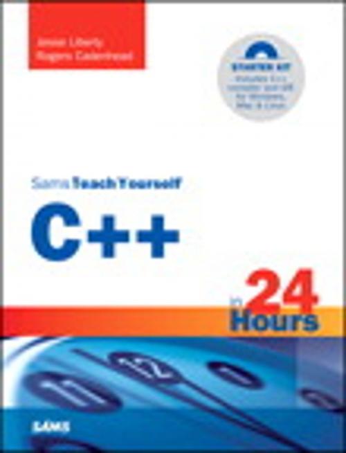 Cover of the book Sams Teach Yourself C++ in 24 Hours by Jesse Liberty, Rogers Cadenhead, Pearson Education