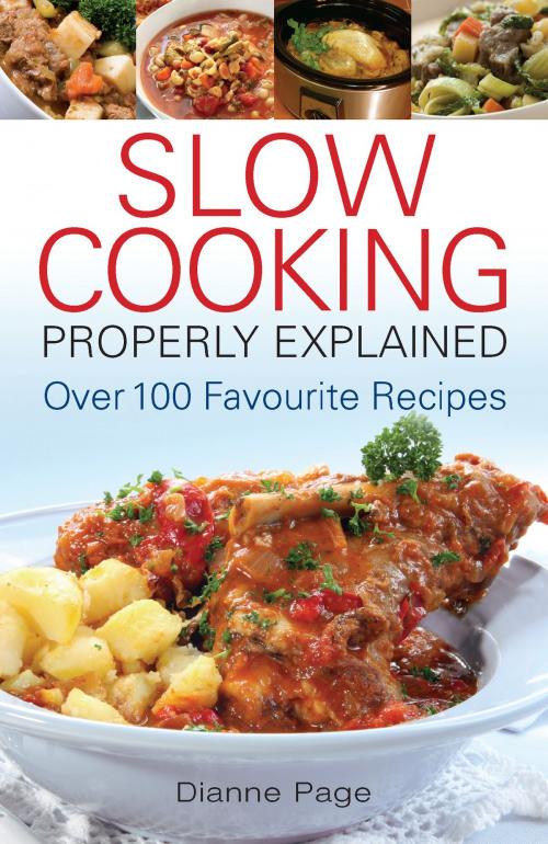 Cover of the book Slow Cooking Properly Explained by Dianne Page, Little, Brown Book Group