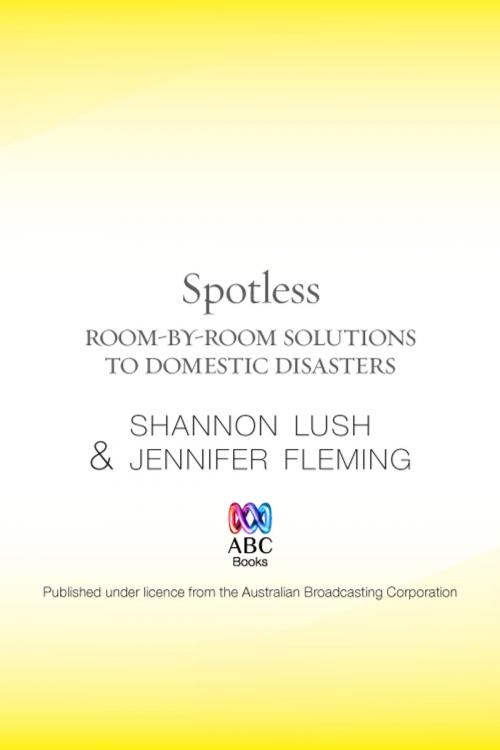 Cover of the book Spotless by Shannon Lush, Jennifer Fleming, ABC Books