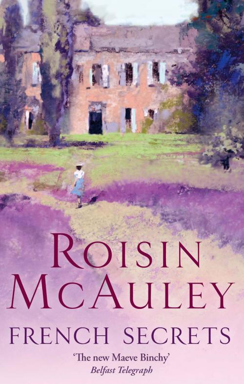Cover of the book French Secrets by Roisin McAuley, Little, Brown Book Group