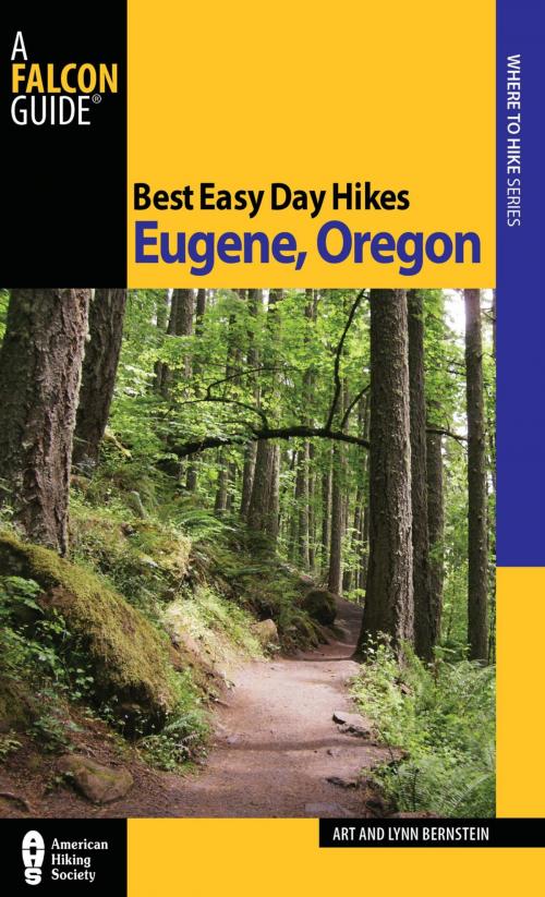 Cover of the book Best Easy Day Hikes Eugene, Oregon by Art Bernstein, Lynn Bernstein, Falcon Guides