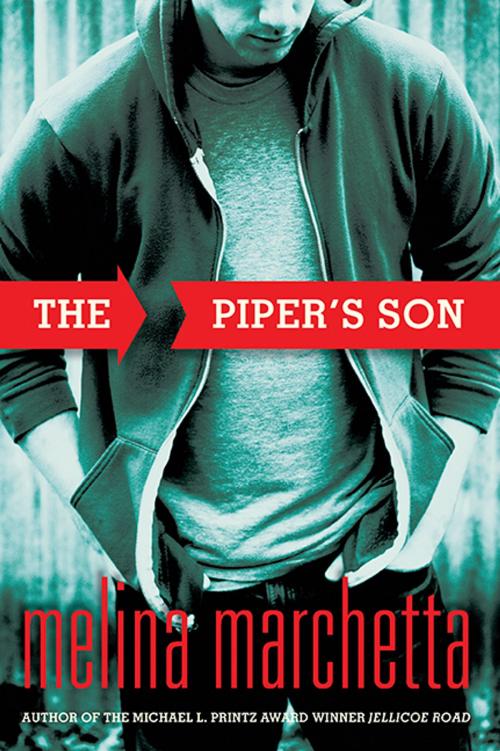 Cover of the book The Piper's Son by Melina Marchetta, Candlewick Press